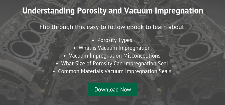 Understanding Porosity and Vacuum Impregnation